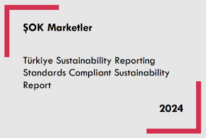 ŞOK Marketler Sustainability Reports in Compliance with TSRS 2024