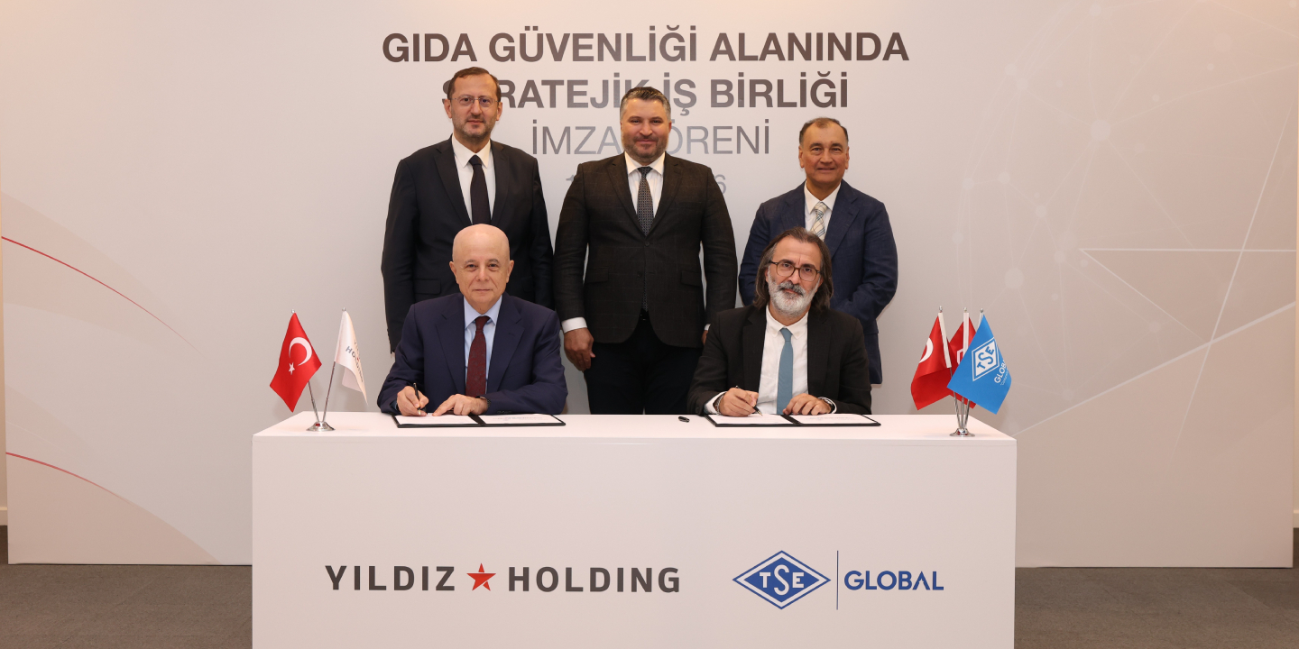 Yıldız Holding ve TSE Global’den Gıda Güvenliği Alanında Stratejik İş Birliği